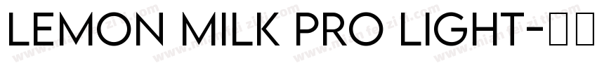 LEMON MILK Pro Light字体转换